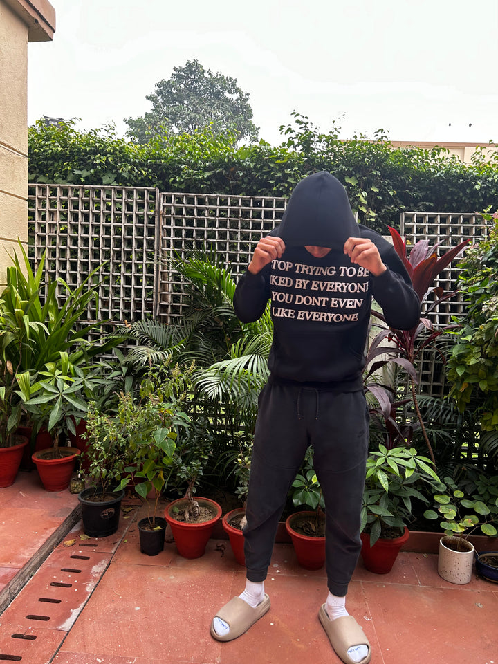 BLACK “STOP TRYING TO BE LIKED” HOODIE